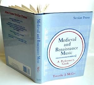 Mediaeval and Renaissance Music : A Performer's Guide