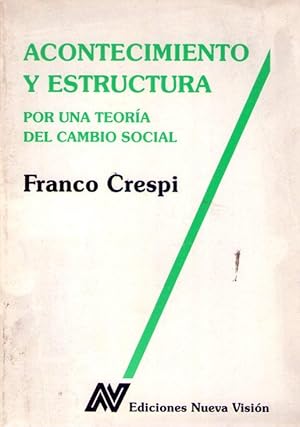 Imagen del vendedor de ACONTECIMIENTO Y ESTRUCTURA. Por una teora del cambio social a la venta por Buenos Aires Libros