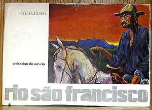 Image du vendeur pour Rio Sao Francisco: O Destino de um Rio mis en vente par Schroeder's Book Haven