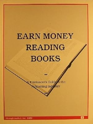 Seller image for Earn Money Reading Books: A Freelancer's Guide To The Publishing Industry for sale by Marlowes Books and Music