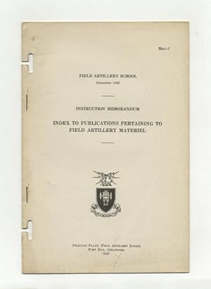 Index To Publications Pertaining To Field Artillery Materiel - Instruction Memorandum