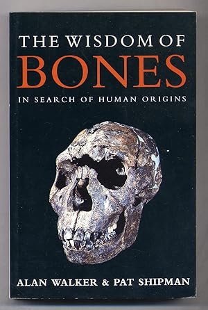 Bild des Verkufers fr The Wisdom of Bones: In Search of Human Origins zum Verkauf von Between the Covers-Rare Books, Inc. ABAA
