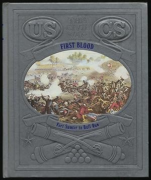 Bild des Verkufers fr The Civil War First Blood Fort Sumter to Bull Run zum Verkauf von Between the Covers-Rare Books, Inc. ABAA