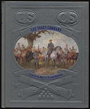 Bild des Verkufers fr The Civil War Lee Takes Command: From Seven Days to Second Bull Run zum Verkauf von Between the Covers-Rare Books, Inc. ABAA