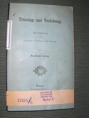 Trauung und Verlobung. Ein Entgegnung auf Friedberg: Verlobung und Trauung.