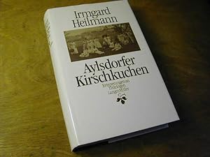 Image du vendeur pour Aylsdorfer Kirschkuchen : Erinnerungen an Thringen mis en vente par Antiquariat Fuchseck