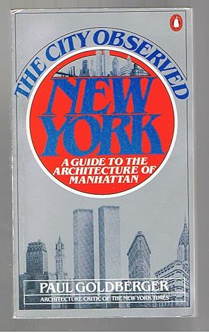 Seller image for The City Observed : New York - Guide to the Architecture of Manhattan for sale by Andrew James Books