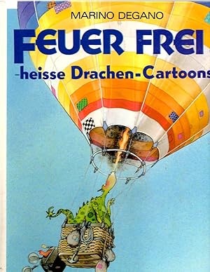 Bild des Verkufers fr Feuer Frei! - Heisse Drachen (Dragon) - Cartoons zum Verkauf von Book Booth