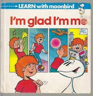 Seller image for I'm Glad I'm Me Learn With Moonbird for sale by HORSE BOOKS PLUS LLC