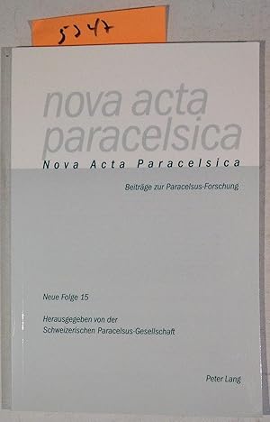 Nova Acta Paracelsica - Beiträge Zur Paracelsus - Forschung Neue Folge 15