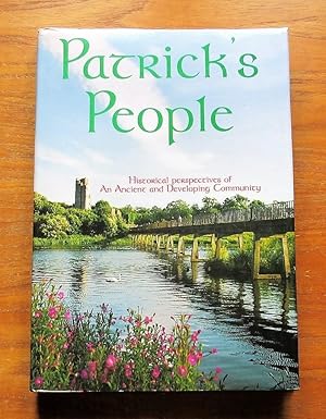 Patrick's People: Historical Perspectives of an Ancient and Developing Community.