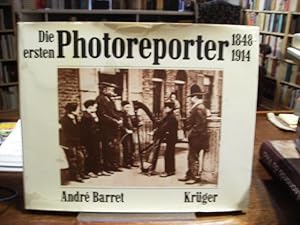 Bild des Verkufers fr Die ersten Photoreporter 1848-1914. zum Verkauf von Antiquariat Floeder