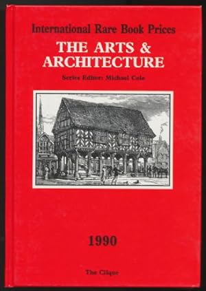 International Rare Book Prices 1990: The Arts & Architecture