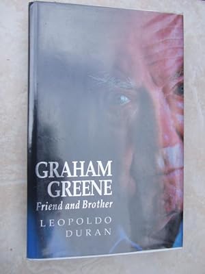 Seller image for GRAHAM GREENE FRIEND AND BROTHER for sale by Ron Weld Books