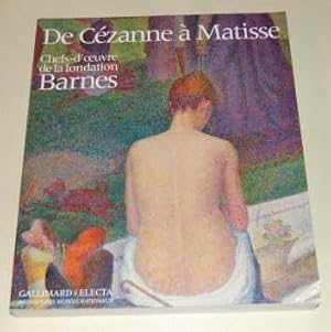 De Cezanne a Matisse Chefs-d'oeuvre De La Fondation Barnes