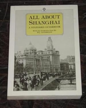 Seller image for All about Shanghai - A Standard Guidebook for sale by Makovski Books