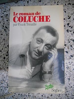 Image du vendeur pour Le roman de Coluche mis en vente par Frederic Delbos