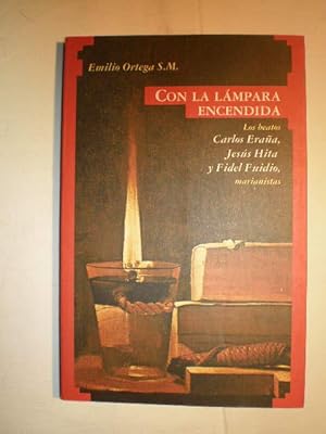 Imagen del vendedor de Con la lmpara encendidaLos beatos Carlos Eraa, Jess Hita y Fidel Fuidio marianistas a la venta por Librera Antonio Azorn