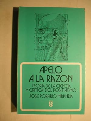 Apelo a la razón. Teoría de la ciencia y crítica del positivismo.