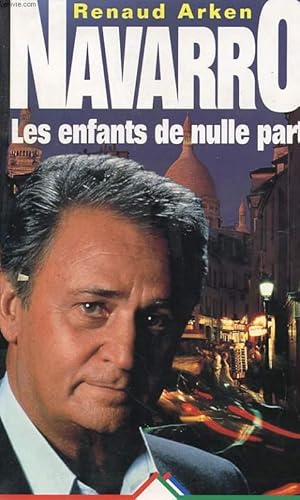 Image du vendeur pour NAVARRO - LES ENFANTS DE NULLE PART mis en vente par Le-Livre