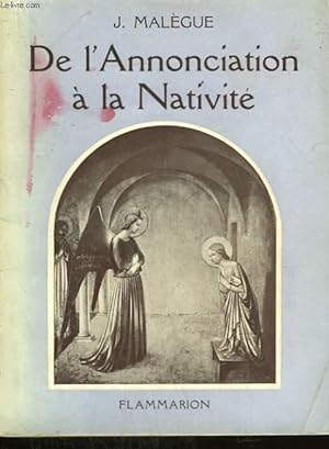 Seller image for DE L'ANNONCIATION A LA NATIVITE. for sale by Le-Livre