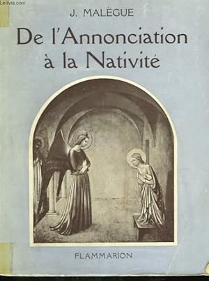 Seller image for DE L'ANNONCIATION A LA NATIVITE. for sale by Le-Livre