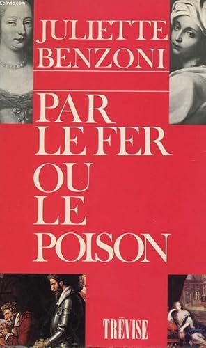 Imagen del vendedor de PAR LE FER OU LE POISON a la venta por Le-Livre