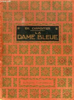 Seller image for LA DAME BLEUE for sale by Le-Livre