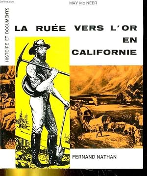 Seller image for LA RUEE VERS L'OR EN CALIFORNIE for sale by Le-Livre