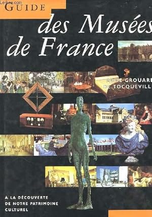 Seller image for GUIDE DES MUSEES DE FRANCE for sale by Le-Livre