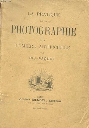 Bild des Verkufers fr LA PRATIQUE DE LA PHOTOGRAPHIE A LA LUMIERE ARTIFICIELLE zum Verkauf von Le-Livre