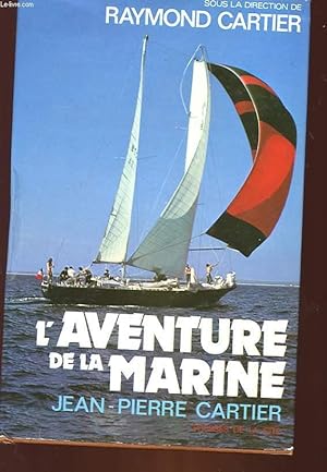 Bild des Verkufers fr L'AVENTURE DE LA MARINE zum Verkauf von Le-Livre
