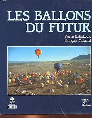 Seller image for LES BALLONS DU FUTUR for sale by Le-Livre