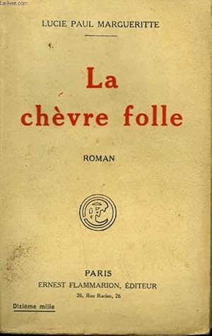 Bild des Verkufers fr LA CHEVRE FOLLE. zum Verkauf von Le-Livre