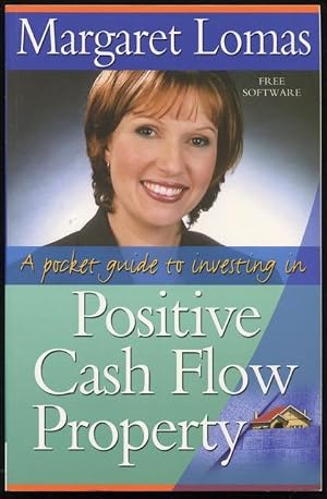 Imagen del vendedor de A Pocket Guide To Investing In Positive Cash Flow Property. a la venta por Lost and Found Books
