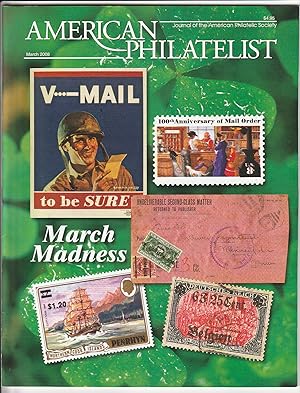 Seller image for American Philatelist March 2008 (Volume 122 No. 3 Whole No.1286) for sale by Ray Dertz