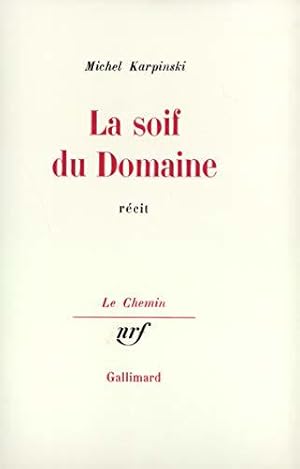 Bild des Verkufers fr La soif du Domaine zum Verkauf von JLG_livres anciens et modernes