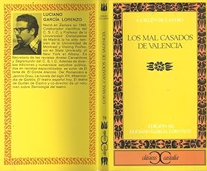 Los mal casados de Valencia ; edición, introducción y notas de Luciano García Lorenzo. [Clásicos ...