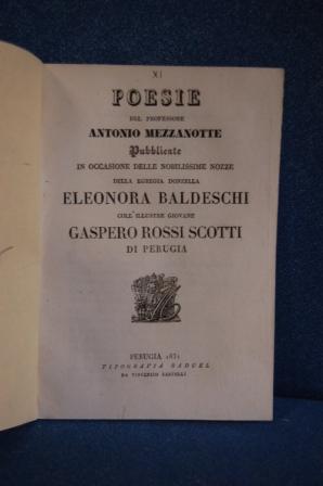 Seller image for Poesie del Prof. A.M. pubblicate in occasione delle nozzeEleonora Baldeschi  e Gaspero Rossi Scotti di Perugia. for sale by Libri Antichi Arezzo -  F&C Edizioni