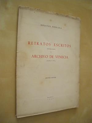 Bild des Verkufers fr RETRATOS ESCRITOS EXTRAIDOS DEL ARCHIVO DE VENECIA. (SIGLO XVI) zum Verkauf von LIBRERIA TORMOS