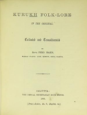 Kurukh folk-lore in the original. Collected and transliterated by.