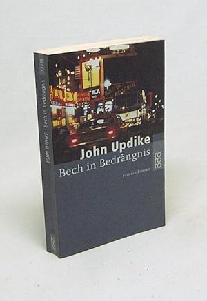 Bild des Verkufers fr Bech in Bedrngnis : fast ein Roman / John Updike. Dt. von Helmut Frielinghaus zum Verkauf von Versandantiquariat Buchegger