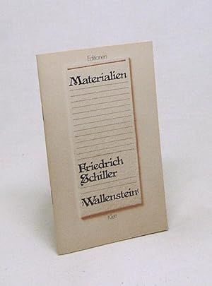 Bild des Verkufers fr Materialien Friedrich Schiller, Wallenstein / ausgew. u. eingel. von Hans-Ulrich Lindken zum Verkauf von Versandantiquariat Buchegger