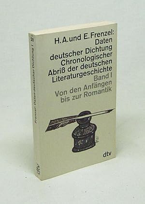 Immagine del venditore per Daten deutscher Dichtung : chronologischer Abri der deutschen Literaturgeschichte : Bd. 1., Von den Anfngen bis zur Romantik / Herbert A. und Elisabeth Frenzel venduto da Versandantiquariat Buchegger