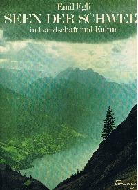 Seen der Schweiz in Landschaft und Kultur.