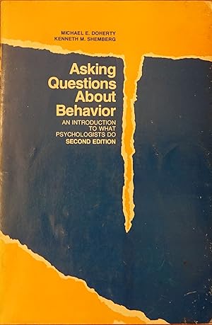 Bild des Verkufers fr Asking Questions About Behavior: An Introduction to What Psychologist Do zum Verkauf von Faith In Print