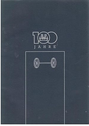 100 Jahre BPW in Zahlen und Fakten. 1898 - 1998. Die Firmengeschichte.