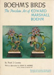 Seller image for Boehm's Birds: The Porcelain Art of Edward Marshall Boehm for sale by Sutton Books