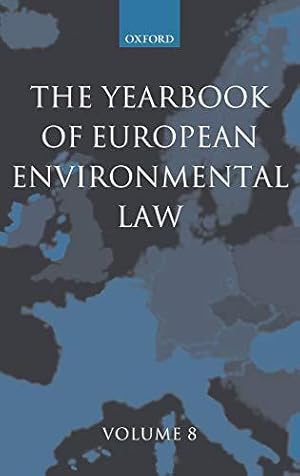 Bild des Verkufers fr The Yearbook of European Environmental Law Volume 8 zum Verkauf von Bellwetherbooks