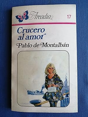 Image du vendeur pour Crucero al amor mis en vente par Perolibros S.L.